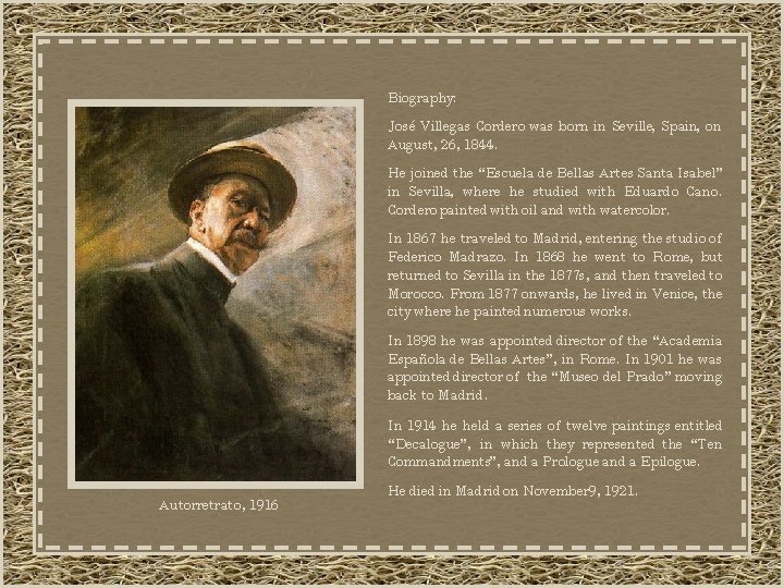 Biography: José Villegas Cordero was born in Seville, Spain, on August, 26, 1844. He