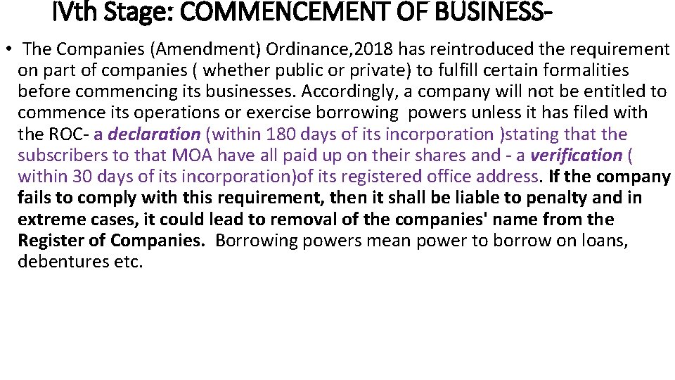 IVth Stage: COMMENCEMENT OF BUSINESS • The Companies (Amendment) Ordinance, 2018 has reintroduced the