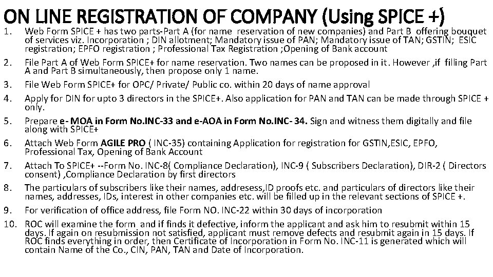 ON LINE REGISTRATION OF COMPANY (Using SPICE +) 1. Web Form SPICE + has
