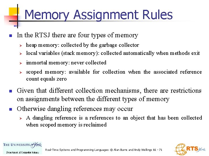 Memory Assignment Rules n In the RTSJ there are four types of memory Ø