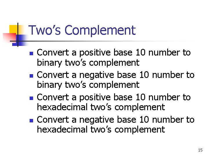 Homework Hints Algorithms 1 Converting Positive Numbers n