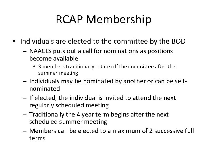 RCAP Membership • Individuals are elected to the committee by the BOD – NAACLS
