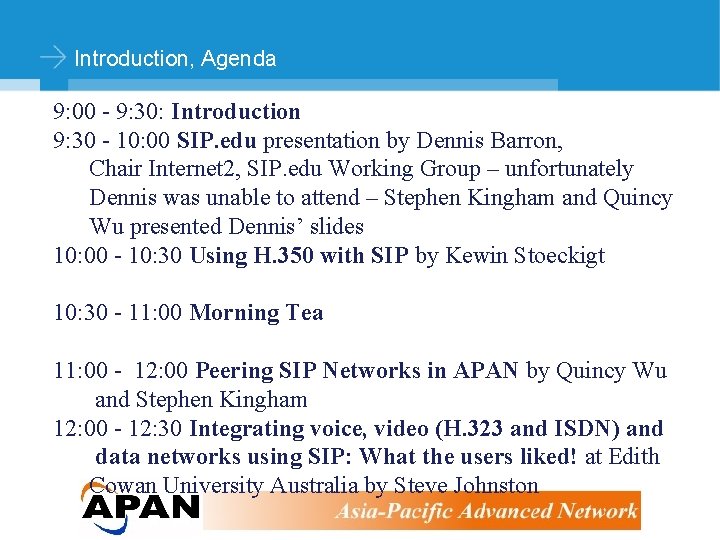 Introduction, Agenda 9: 00 - 9: 30: Introduction 9: 30 - 10: 00 SIP.