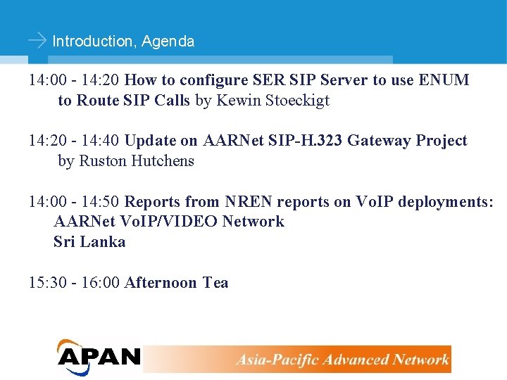 Introduction, Agenda 14: 00 - 14: 20 How to configure SER SIP Server to