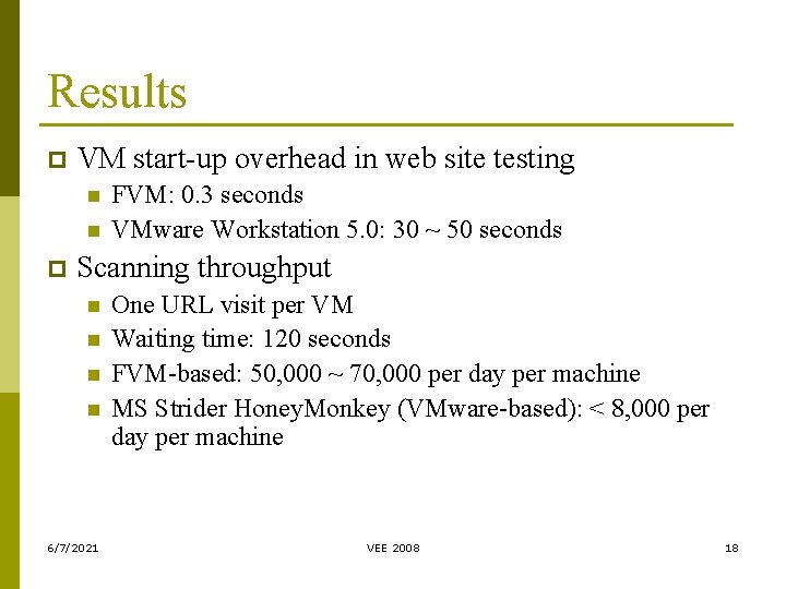 Results p VM start-up overhead in web site testing n n p FVM: 0. Results p VM start-up overhead in web site testing n n p FVM: 0.