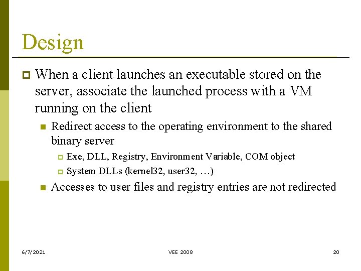 Design p When a client launches an executable stored on the server, associate the Design p When a client launches an executable stored on the server, associate the
