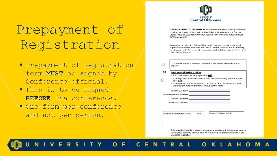 Prepayment of Registration § Prepayment of Registration form MUST be signed by Conference official.
