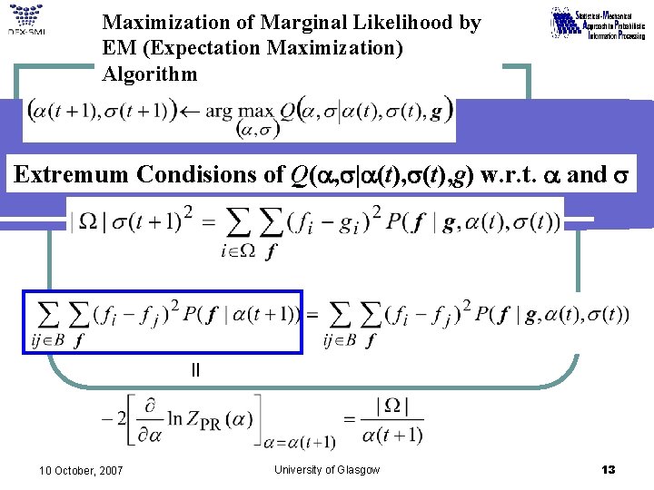 Maximization of Marginal Likelihood by EM (Expectation Maximization) Algorithm Extremum Condisions of Q(a, s|a(t),