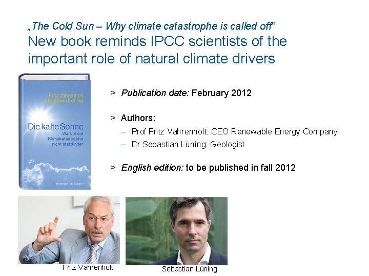 „The Cold Sun – Why climate catastrophe is called off“ New book reminds IPCC