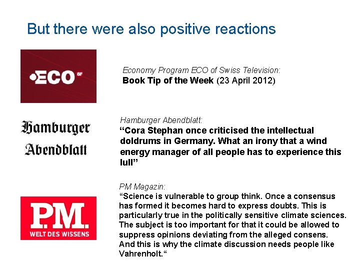 But there were also positive reactions Economy Program ECO of Swiss Television: Book Tip