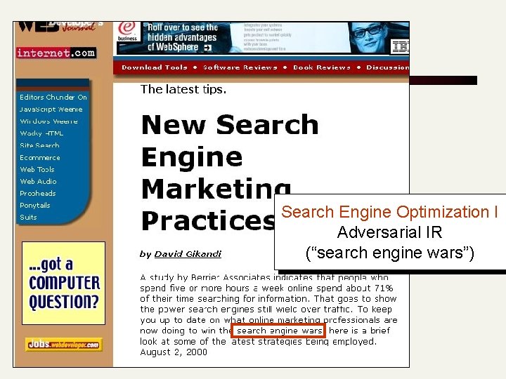 Search Engine Optimization I Adversarial IR (“search engine wars”) 