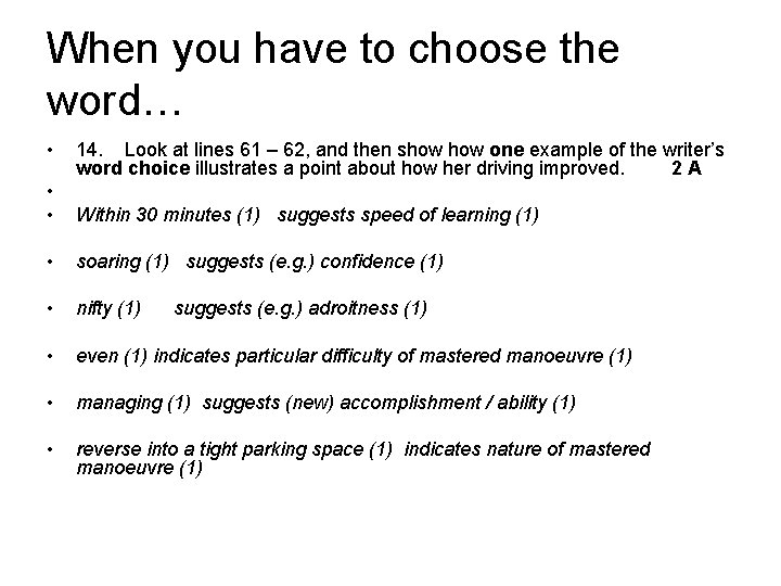 When you have to choose the word… • 14. Look at lines 61 –