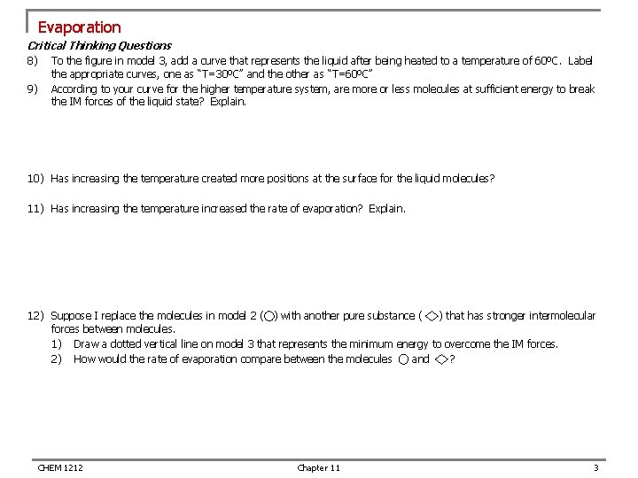 Evaporation Critical Thinking Questions 8) To the figure in model 3, add a curve Evaporation Critical Thinking Questions 8) To the figure in model 3, add a curve