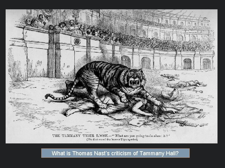 What is Thomas Nast’s criticism of Tammany Hall? 