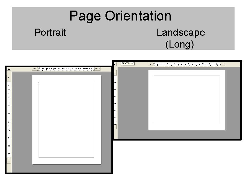 Page Orientation Portrait Landscape (Long) 