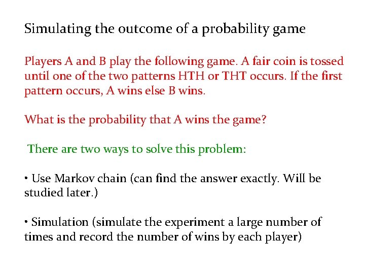 Simulating the outcome of a probability game Players A and B play the following