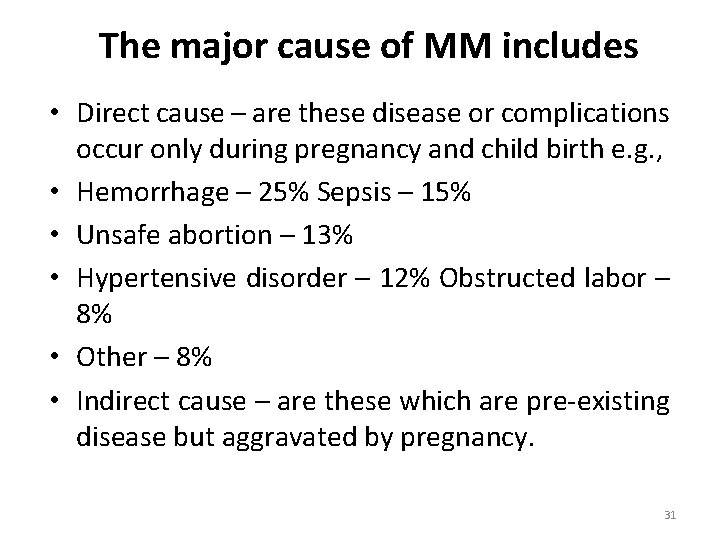 The major cause of MM includes • Direct cause – are these disease or