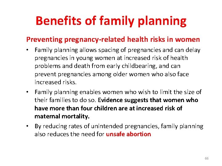 Benefits of family planning Preventing pregnancy-related health risks in women • Family planning allows