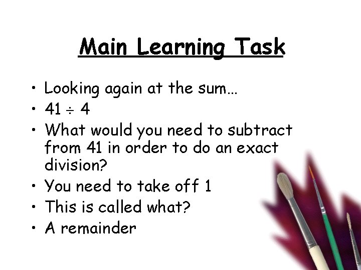 Main Learning Task • Looking again at the sum… • 41 4 • What