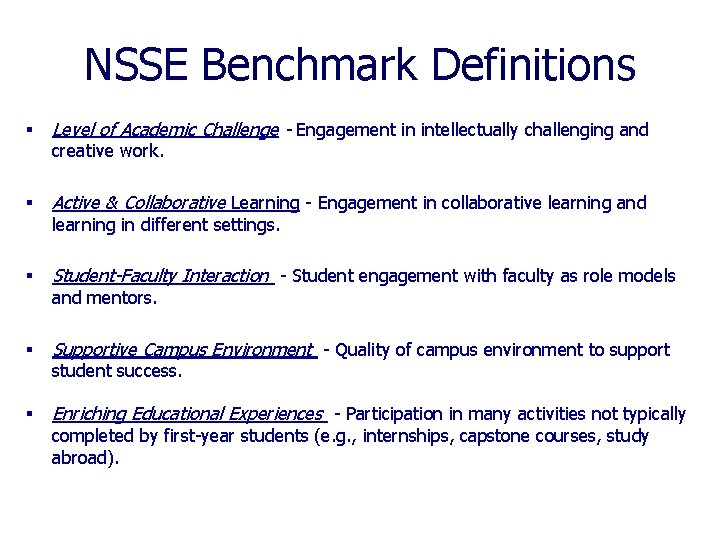 NSSE Benchmark Definitions § Level of Academic Challenge - Engagement in intellectually challenging and