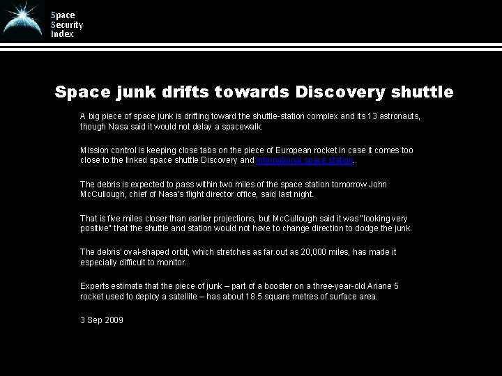 Space Security Index Space junk drifts towards Discovery shuttle A big piece of space