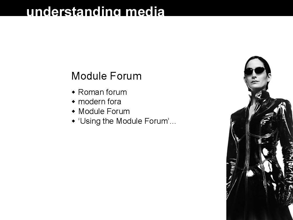 Module Forum Roman forum modern fora Module Forum ‘Using the Module Forum’… 