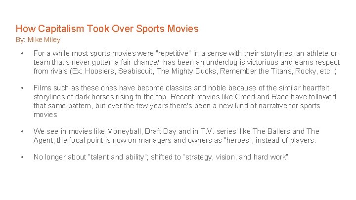 How Capitalism Took Over Sports Movies By: Mike Miley • For a while most