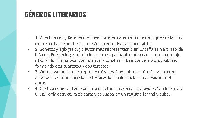 GÉNEROS LITERARIOS: • • 1. Cancioneros y Romancero cuyo autor era anónimo debido a