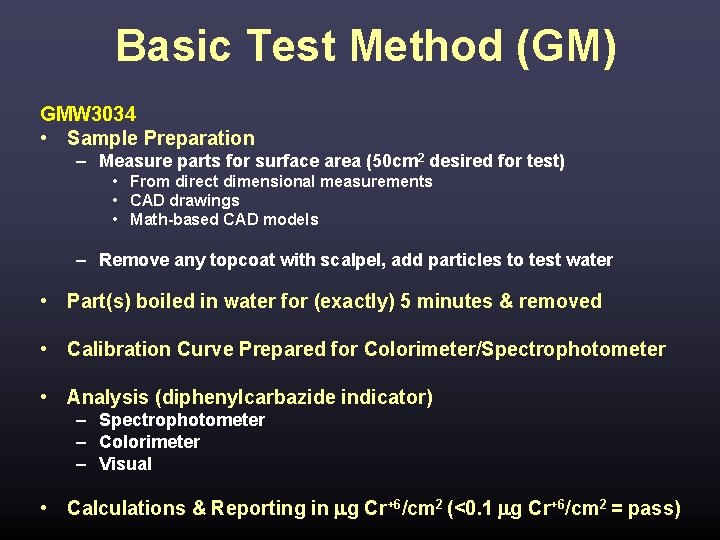 Basic Test Method (GM) GMW 3034 • Sample Preparation – Measure parts for surface