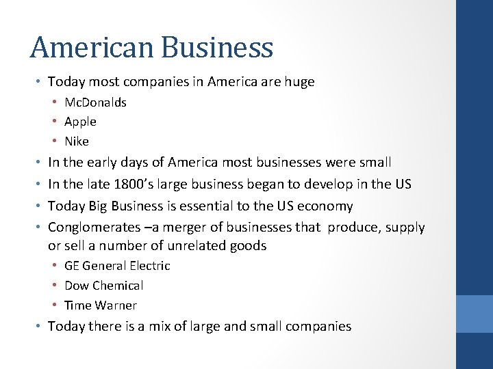 American Business • Today most companies in America are huge • Mc. Donalds •