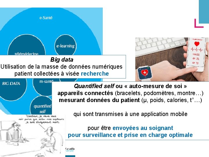 Big data Utilisation de la masse de données numériques patient collectées à visée recherche