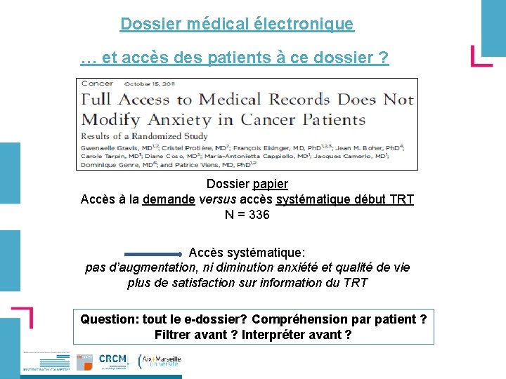 Dossier médical électronique … et accès des patients à ce dossier ? Dossier papier