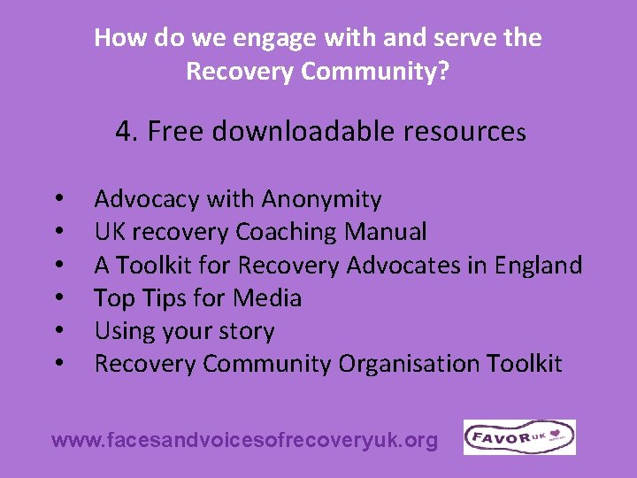 How do we engage with and serve the Recovery Community? 4. Free downloadable resources