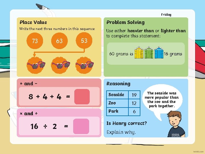Friday Place Value Problem Solving Write the next three numbers in this sequence: Use