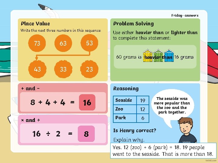 Friday- answers Place Value Problem Solving Write the next three numbers in this sequence:
