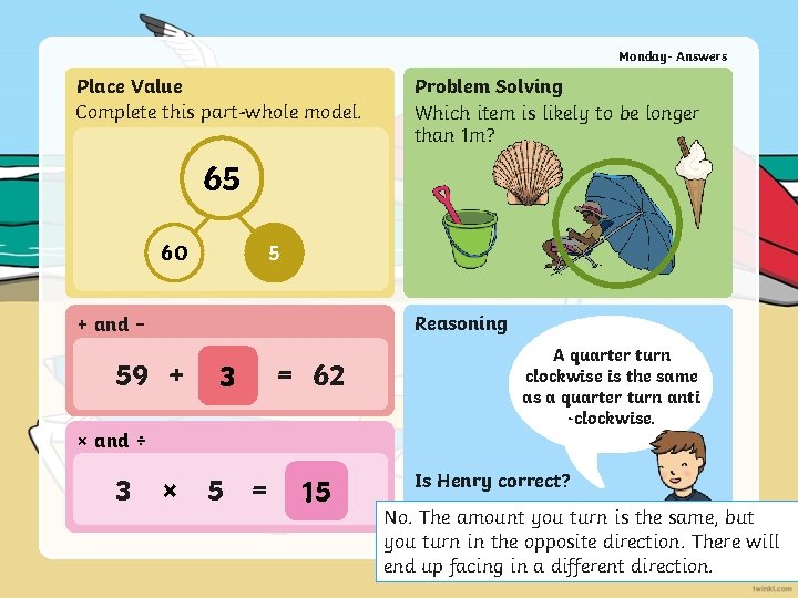 Monday- Answers Place Value Complete this part-whole model. Problem Solving Which item is likely