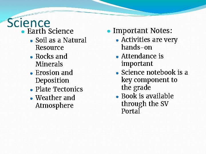 Science ● Earth Science ● Soil as a Natural ● ● Resource Rocks and