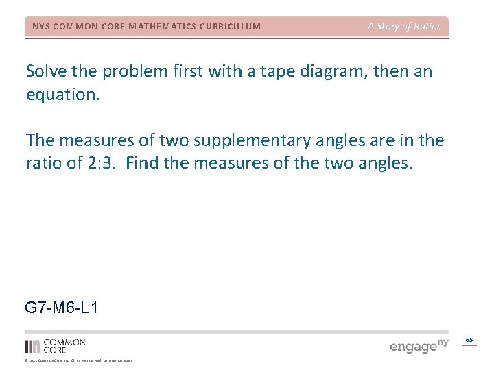 NYS COMMON CORE MATHEMATICS CURRICULUM A Story of Ratios Solve the problem first with