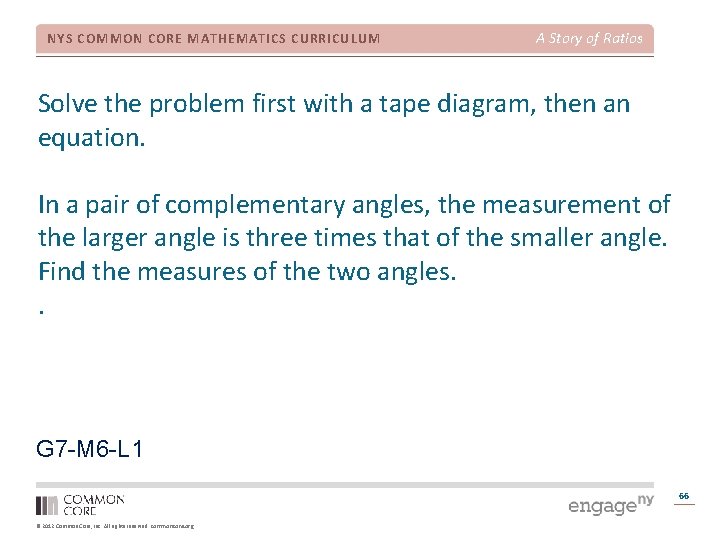 NYS COMMON CORE MATHEMATICS CURRICULUM A Story of Ratios Solve the problem first with