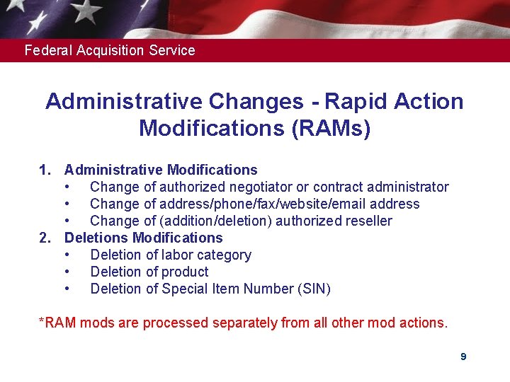 Federal Acquisition Service Administrative Changes - Rapid Action Modifications (RAMs) 1. Administrative Modifications •