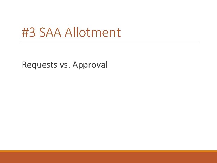 #3 SAA Allotment Requests vs. Approval 