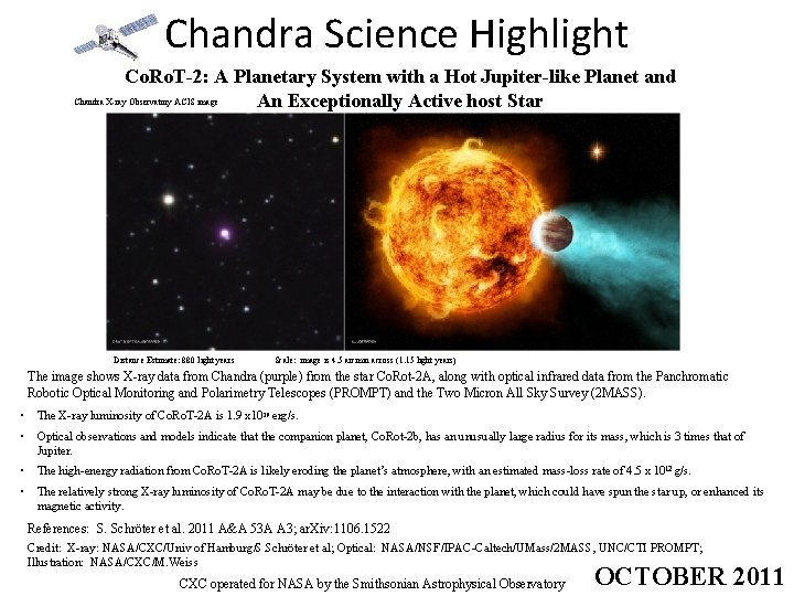 Chandra Science Highlight Co. Ro. T-2: A Planetary System with a Hot Jupiter-like Planet
