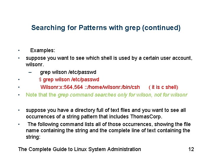 Searching for Patterns with grep (continued) • • Examples: suppose you want to see Searching for Patterns with grep (continued) • • Examples: suppose you want to see