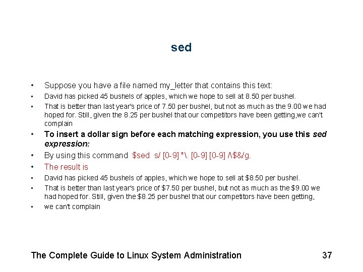 sed • Suppose you have a file named my_letter that contains this text: • sed • Suppose you have a file named my_letter that contains this text: •