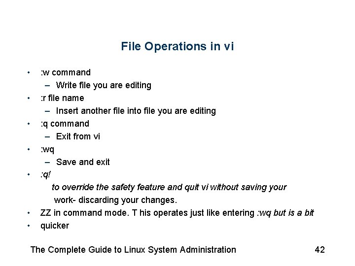 File Operations in vi • • : w command – Write file you are File Operations in vi • • : w command – Write file you are
