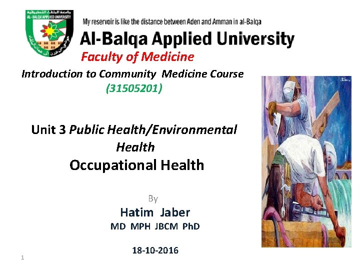 Faculty of Medicine Introduction to Community Medicine Course (31505201) Unit 3 Public Health/Environmental Health