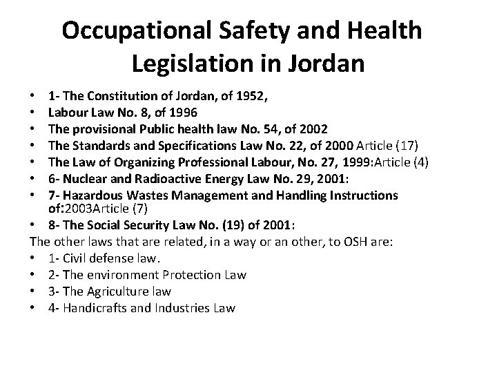 Occupational Safety and Health Legislation in Jordan 1 - The Constitution of Jordan, of