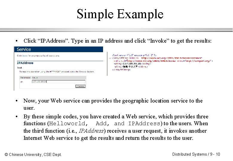 Simple Example • Click “IPAddress”. Type in an IP address and click “Invoke” to
