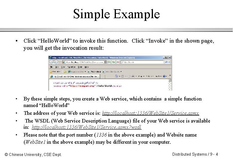 Simple Example • Click “Hello. World” to invoke this function. Click “Invoke” in the