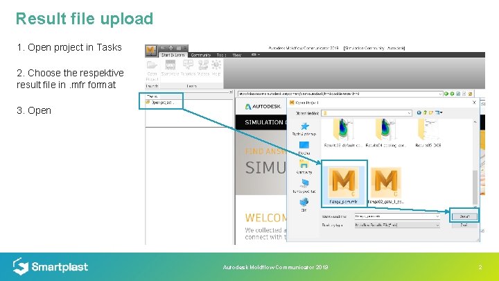 Result file upload 1. Open project in Tasks 2. Choose the respektive result file